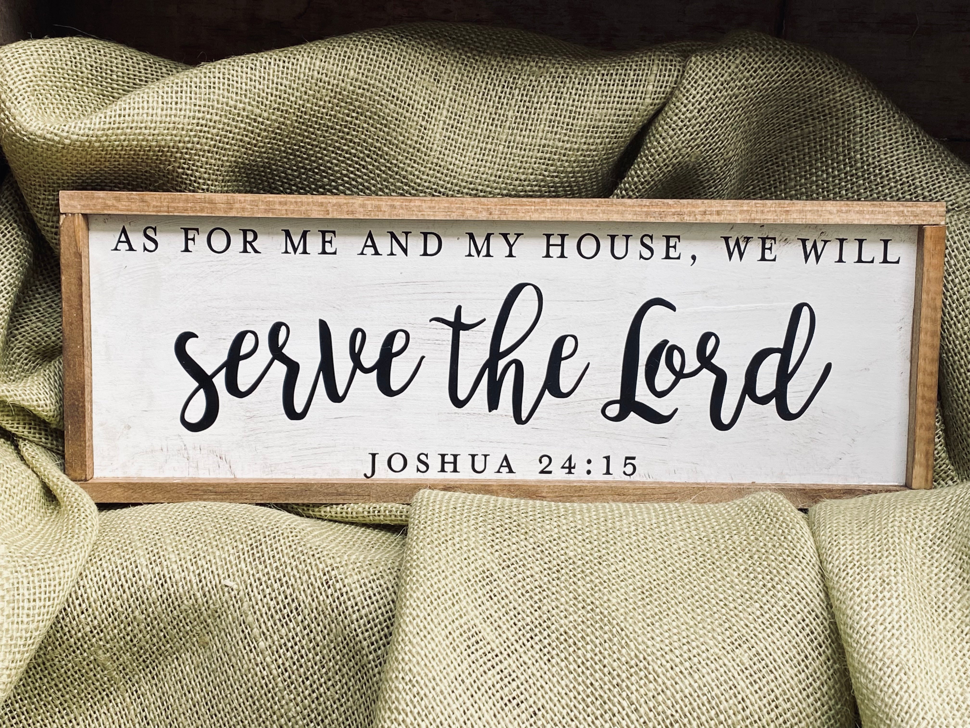 As For Me and My House, We Will Serve the Lord